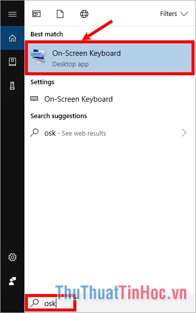 Nhập từ khóa keyboard, osk hoặc On-screen Keyboard vào ô search box