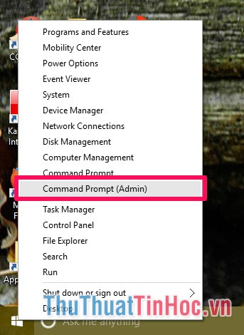 Click chuột phải vào biểu tượng Windows và chọn Command Prompt (Admin)