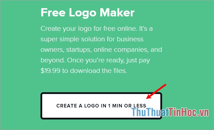 Nhấn chọn Create a logo in 1 min or less