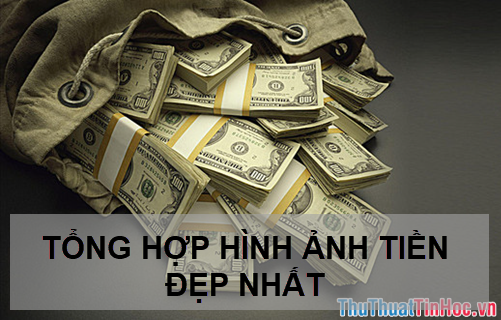 Tìm hiểu về hình ảnh tiền Việt Nam hiện nay  Tạ Đình Phong