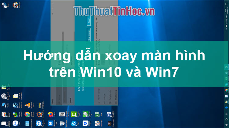Cách xoay màn hình máy tính, laptop trên Windows 10, Windows 7