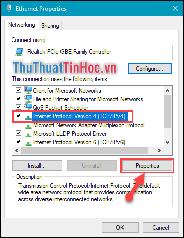 Chọn dòng Internet Protocol Version 4 (TCP/Ipv4) sau đó chọn Properties