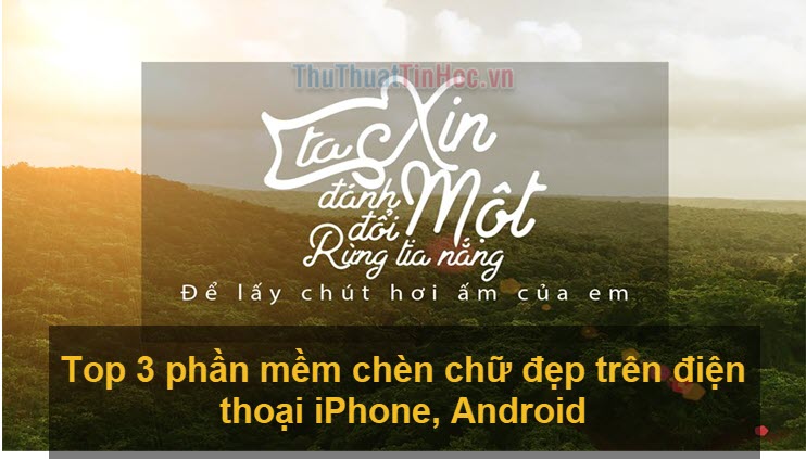 Bạn đang tìm cách chèn chữ vào ảnh nhanh và đẹp trên điện thoại? Chúng tôi giới thiệu ứng dụng mới nhất với khả năng sáng tạo không giới hạn. Những ảnh của bạn sẽ trở nên sống động và ấn tượng hơn bao giờ hết với những câu chữ độc đáo. Tải ngay ứng dụng để trải nghiệm!