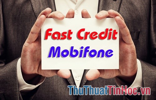 Ứng tiền thông qua dịch vụ Fast Credit