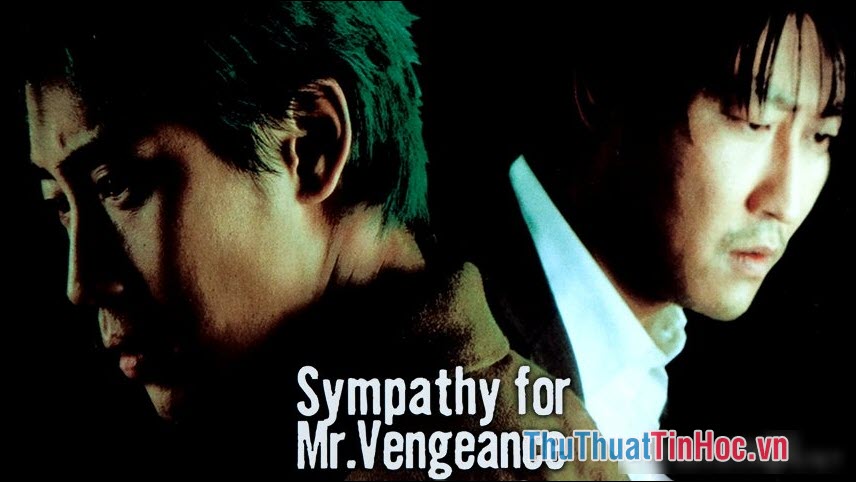 Sympathy For Mr Vengeance – Quý ông báo thù