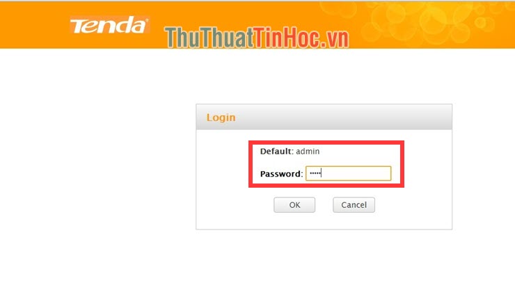 Đăng nhập vào thiết bị Tenda với tài khoản/mật khẩu: admin/admin