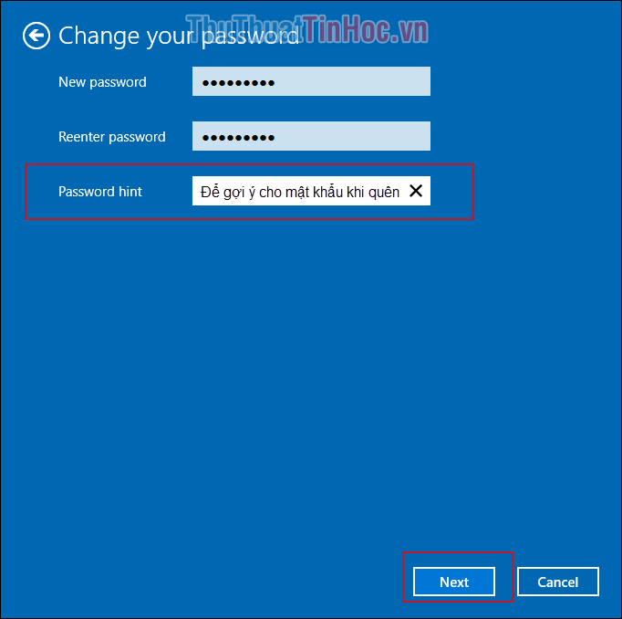 Nhập mật khẩu mới vào hai dòng đầu và nhập gợi ý cho mật khẩu