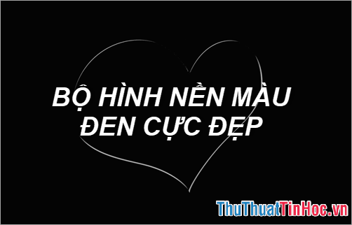 Bộ hình nền màu đen cực đẹp