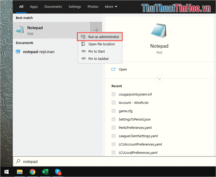 Click chuột phải vào Notepad và chọn Run as administrator để mở