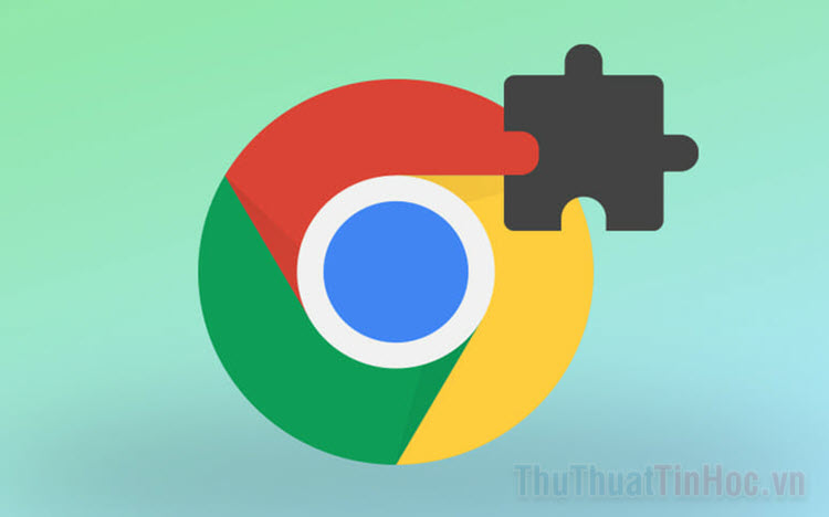 Cách thêm tiện ích vào Chrome