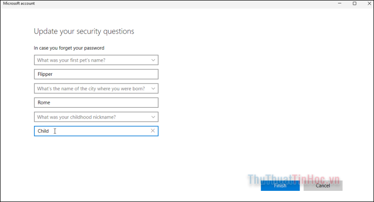 Chọn câu hỏi bảo mật từ menu thả xuống và nhập câu trả lời Chọn câu hỏi bảo mật từ menu thả xuống và nhập câu trả lời