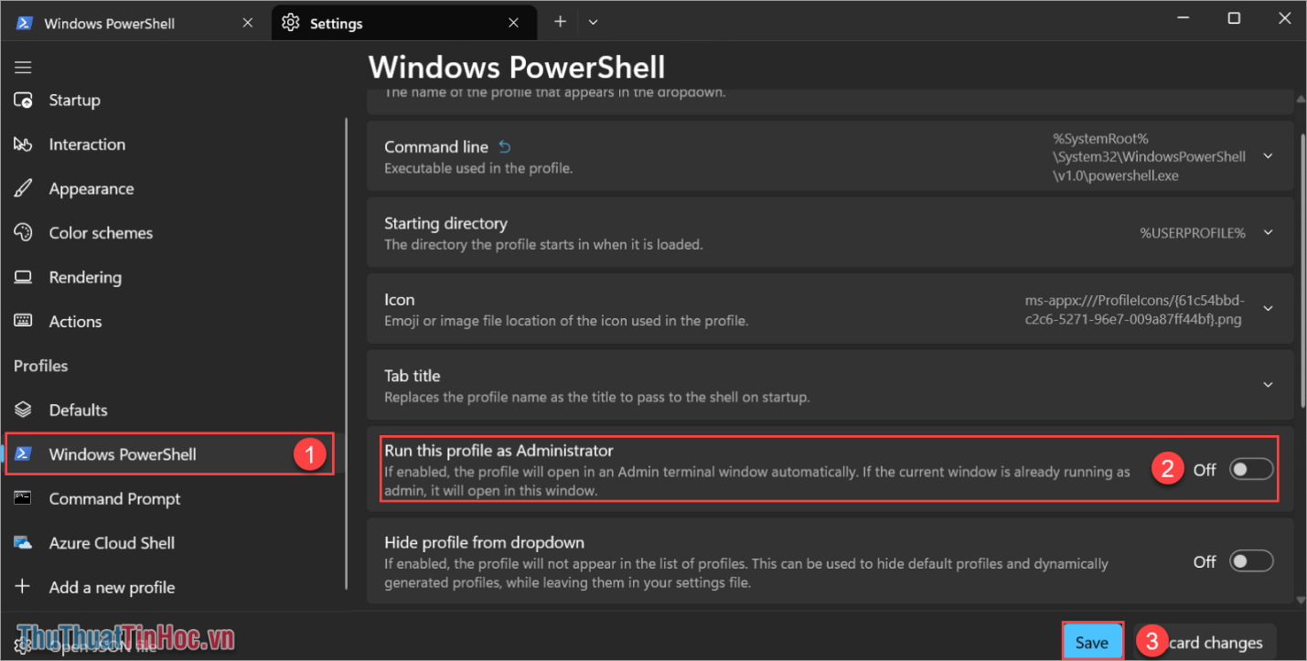 Chọn Windows PowerShell (1) → Run this profile as Administrator (2)