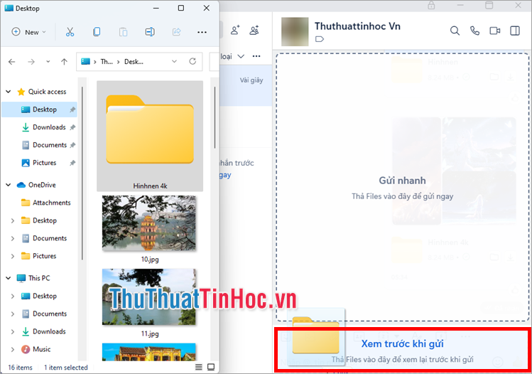 Kéo thư mục vào phần Xem trước khi gửi, thư mục xuất hiện phần soạn tin nhắn Kéo thư mục vào phần Xem trước khi gửi, thư mục xuất hiện phần soạn tin nhắn