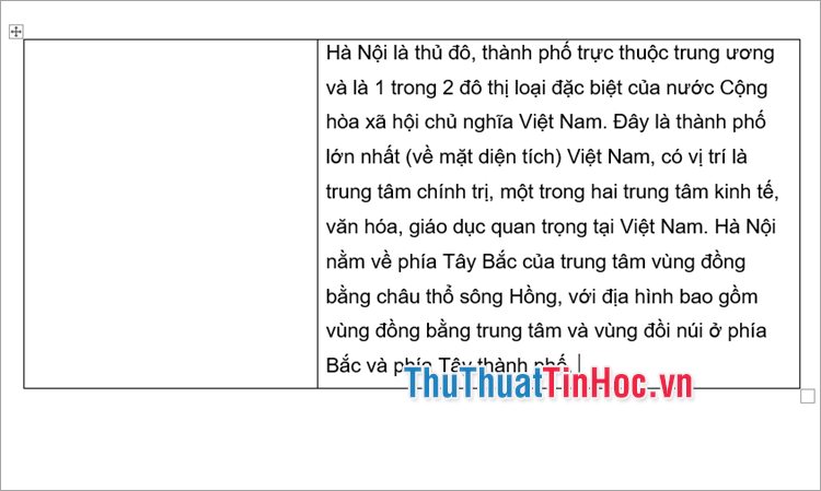 Xuất hiện một table 2 cột 1 hàng, bạn thực hiện nhập văn bản vào một ô