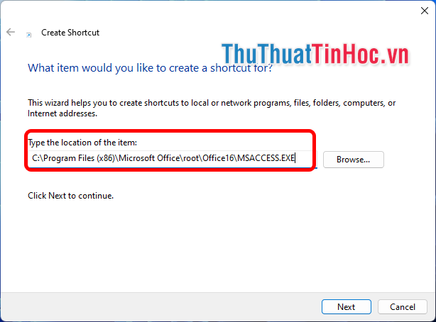 Nhập đường dẫn của ứng dụng hoặc dẫn tới file bạn muốn tạo shortcut