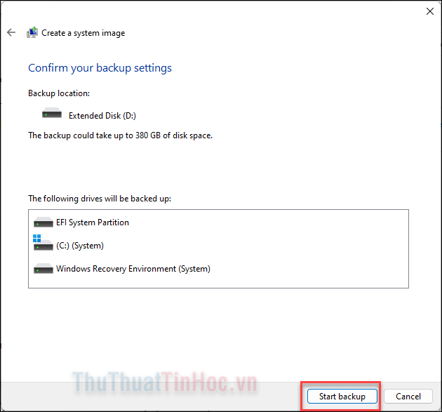 Chọn hoặc bỏ chọn các ổ đĩa bạn không muốn sao lưu và ấn Start Backup