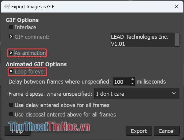 Đánh dấu vào mục As Animation và Loop Forever rồi chọn Export