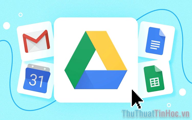 Cách gửi file lên Google Drive