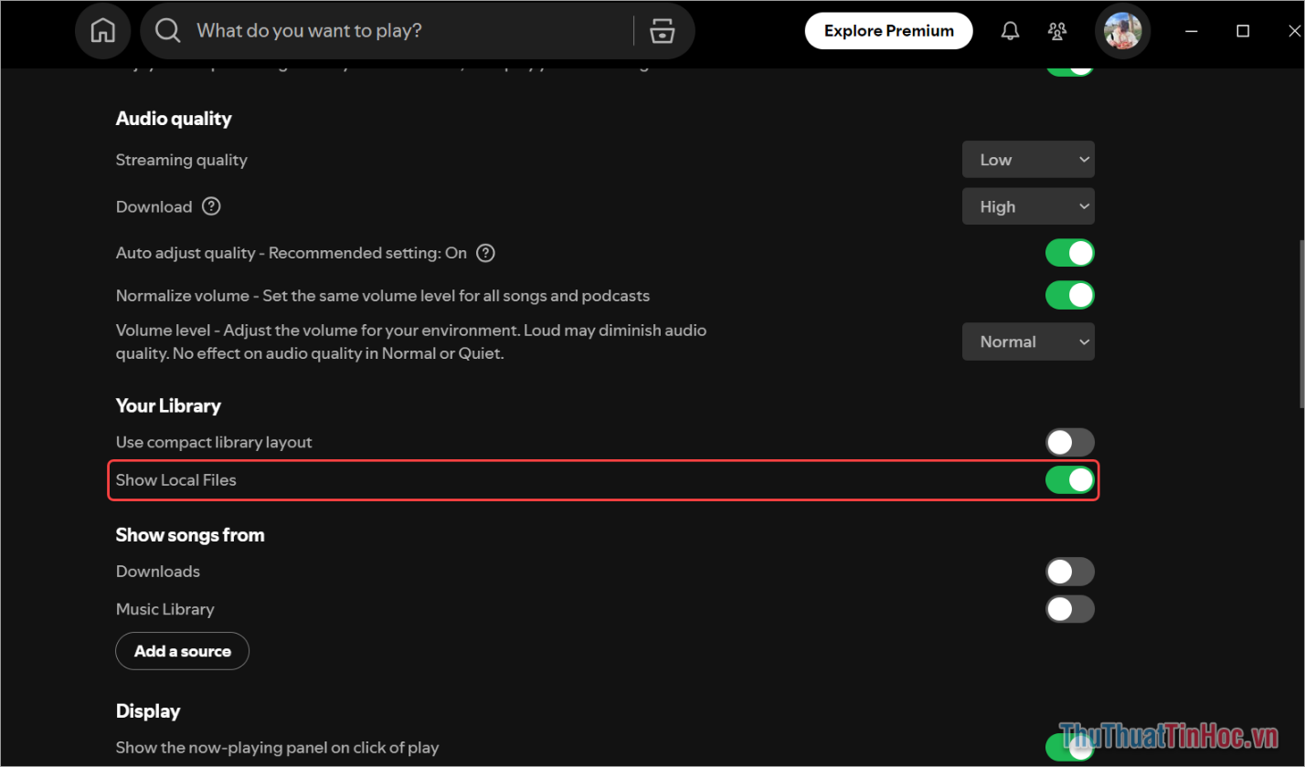 Nhấn Show Local Files và kích hoạt để thêm nhạc cục bộ vào Spotify